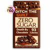 Death By Chocolate Dark Chocolate • 93 Calories • Sugar Free & Low Cal • 40g