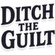 Ditch The Guilt